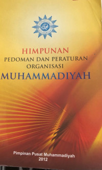 Himpunan Pedoman dan Peraturan Organisasi Muhammadiyah