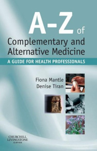 A-Z Complementary and alternative Medicine A Guide For Health Professional