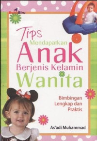 tips Mendapatkan Anak Berjenis Kelamin Wanita