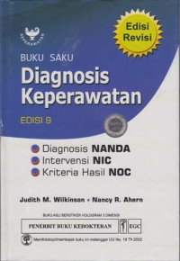 Buku  Saku Keperawatan Diagnosis NANDA , INtervensi NIC , Kriteria Hasil  NOC