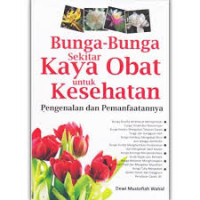 Bunga-Bunga Sekitar Kaya Obat Untuk  Kesehatan