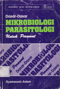 Dasar -Dasar Mikrobiologi untuk Perawat