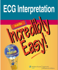 Ecg Interpretation  Made Incredibly Easyl