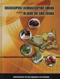 Ensiklopedi  Kemukjizatan Ilmiah dalam Al-qu'an dan Sunah : Kemukjizatan tentang Makanan dan Minuman JIlid 5