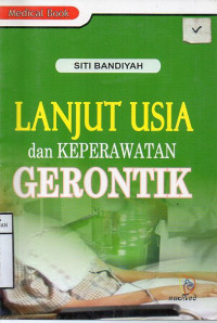 Lanjut Usia dan keperawatan Gerontik