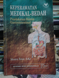 Keperawatan Medikal Bedah Pendekatan Sistem Gastrointestinal