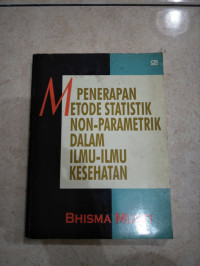 Penerapan Metode Statistik Non -Parametetrik dalam Ilmu -ilmu Kesehatan