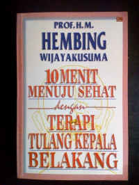 10 Menit Menunju Sehat dengan Terapi Tulang Kepala Belakang