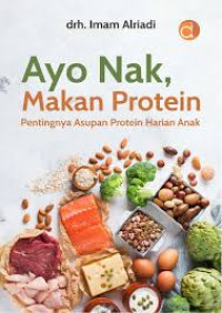 Ayo Nak, Makan Protein