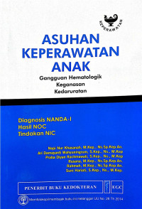 Asuhan Keperawatan Anak Gangguan Hematologik & Keganasan Kedaruratan Diagnosis NANDA -1 Hasil NOC Tindakan NIC