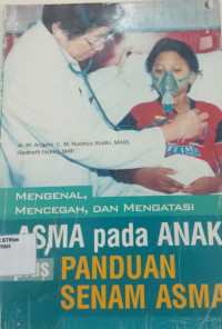 Mengenal , Mencegah dan Mengatasi Asma Pada Anak Plus Paduan Senam Asma