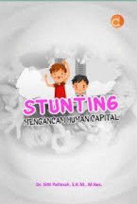 Stunting Mengancam Human Capital