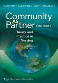 Community As Partner Theory and Practice in Nursing