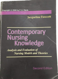 Contemporary nursing Knowledge Analysis and Evaluatiion of Nursing models and Theories