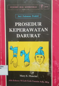 Pedoman Praktis Prosedur Keperawatan Darurat