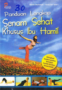 Panduan lengkap Senam Sehat Khusus ibu Hamil