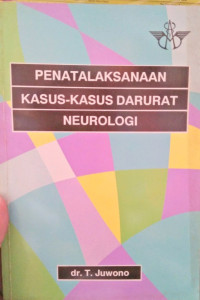 Penataksanaan Kasus-Kasus Darurat Neorologi