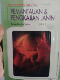 Pemantuan & Pengkajian janin