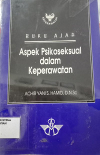 Buku Ajar Aspek Psikoseksual dalam Keperawatan