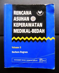 Rencana Asuhan Keperawatan Medikal Bedah Vol 2