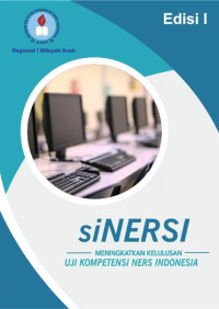 siNERSI Meningkatkan Kelulusan Uji Kompetensi Ners Indonesia